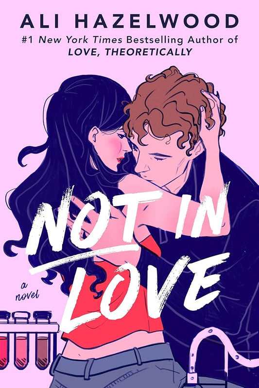 Signed Not in Love by Ali Hazelwood
